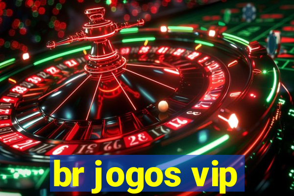 br jogos vip